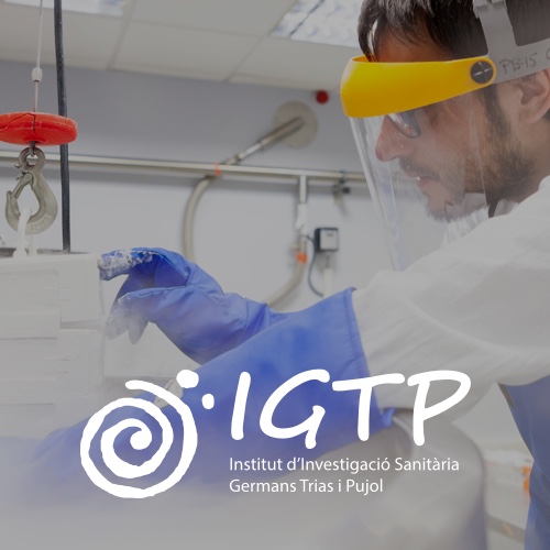 El Instituto de Investigación Germans Trias y Pujol (IGTP)